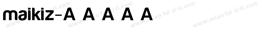 maikiz字体转换