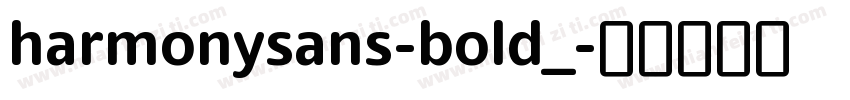 harmonysans-bold_字体转换
