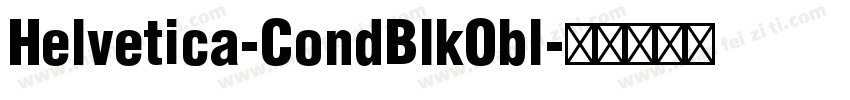 Helvetica-CondBlkObl字体转换