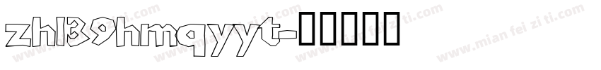zh139hmqyyt字体转换