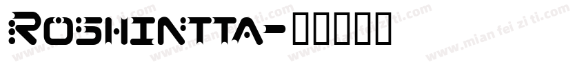 Roshintta字体转换