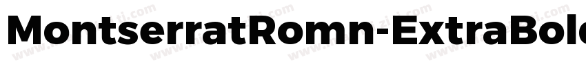 MontserratRomn-ExtraBold字体转换