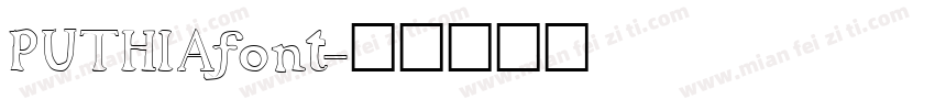PUTHIAfont字体转换