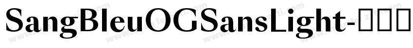 SangBleuOGSansLight字体转换