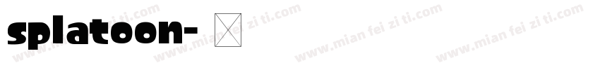 splatoon字体转换