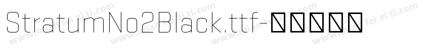 StratumNo2Black.ttf字体转换