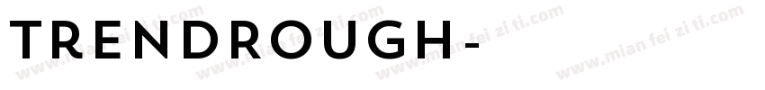 TrendRough字体转换