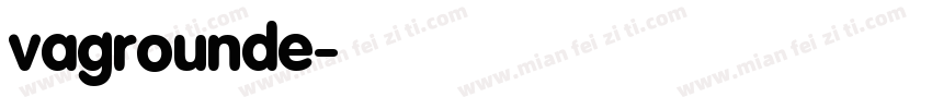 vagrounde字体转换