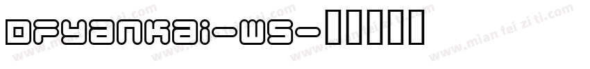 dfyankai-w5字体转换