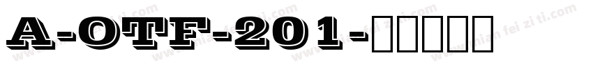 A-OTF-201字体转换
