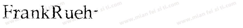 FrankRueh字体转换
