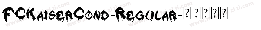 FCKaiserCond-Regular字体转换