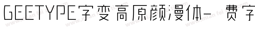 GEETYPE字变高原颜漫体字体转换