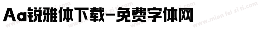 Aa锐雅体下载字体转换