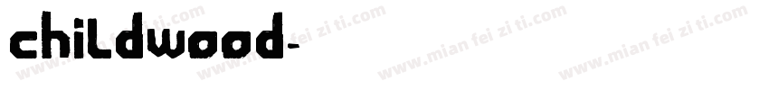 Childwood字体转换