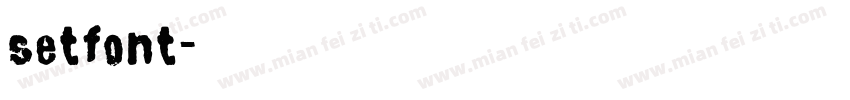 setfont字体转换