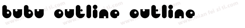 BUBU_outline-outline字体转换