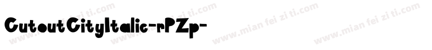 CutoutCityItalic-rPZp字体转换