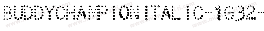 BuddyChampionItalic-1g32字体转换