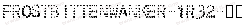 FrostbittenWanker-1R32字体转换