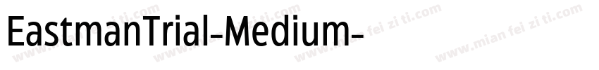 EastmanTrial-Medium字体转换