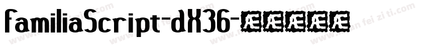 FamiliaScript-dX36字体转换
