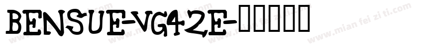 Bensue-VG42e字体转换