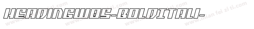 HeadingW05-BoldItali字体转换