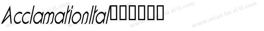 AcclamationItal字体转换