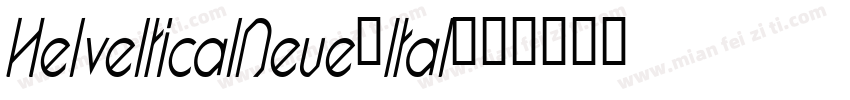 HelvelticalNeue-Ital字体转换