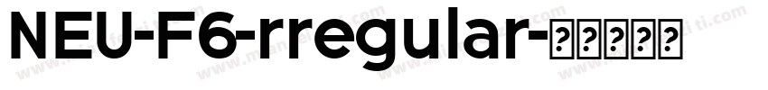 NEU-F6-rregular字体转换