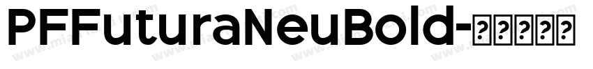 PFFuturaNeuBold字体转换