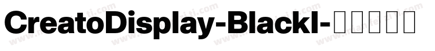 CreatoDisplay-BlackI字体转换