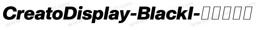 CreatoDisplay-BlackI字体转换