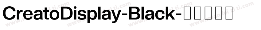 CreatoDisplay-Black字体转换