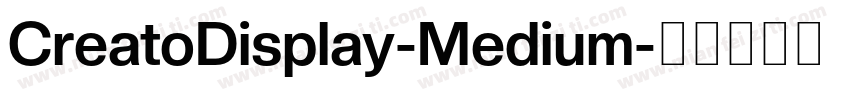 CreatoDisplay-Medium字体转换