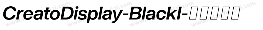 CreatoDisplay-BlackI字体转换