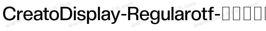 CreatoDisplay-Regularotf字体转换