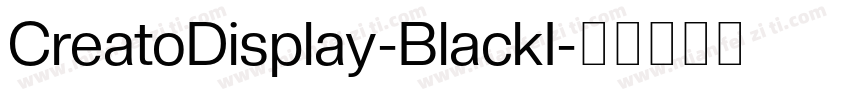 CreatoDisplay-BlackI字体转换