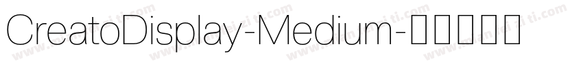 CreatoDisplay-Medium字体转换