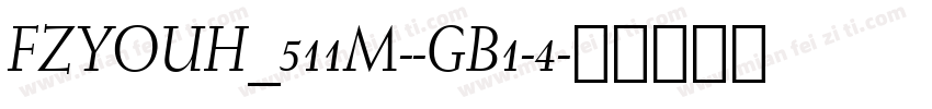 FZYOUH_511M--GB1-4字体转换