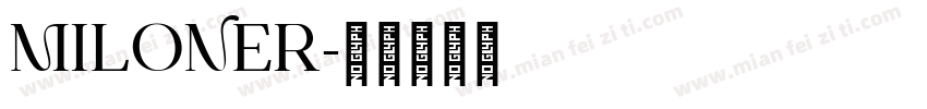 MILONER字体转换