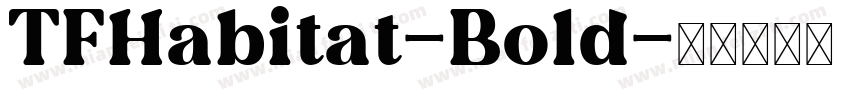 TFHabitat-Bold字体转换