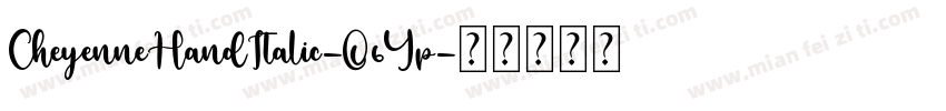 CheyenneHandItalic-O6Yp字体转换