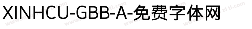 XINHCU-GBB-A字体转换