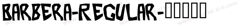 Barbera-Regular字体转换