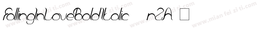 FallingInLoveBoldItalic-6rZA字体转换