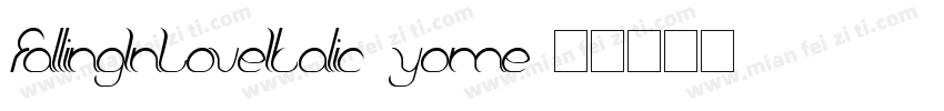 FallingInLoveItalic-yome字体转换