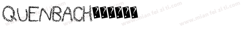 Quenbach字体转换