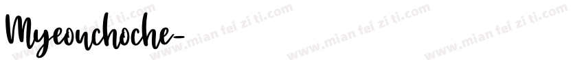 Myeonchoche字体转换